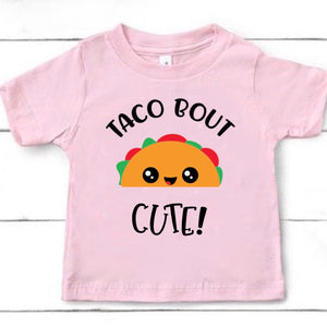 Taco bout Cute