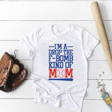 I'm a drop the F-Bomb Kind of Mom - Baseball