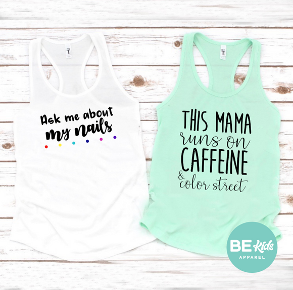 This Mama runs on Caffeine & Color Street