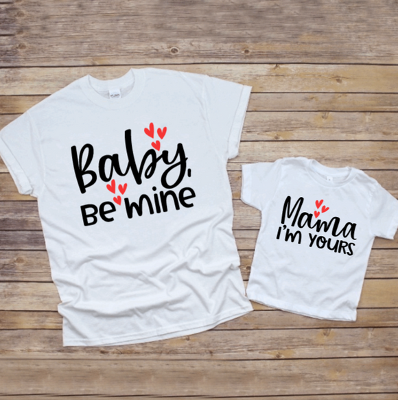 Baby, Be Mine & Mama, I'm Yours Set
