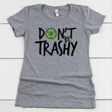 Don't Be Trashy