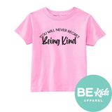 Never Regret Being Kind