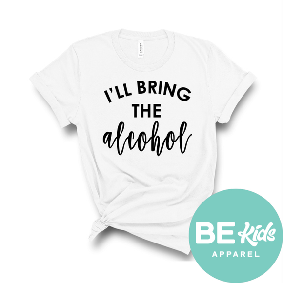 I’ll bring the alcohol