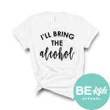 I’ll bring the alcohol