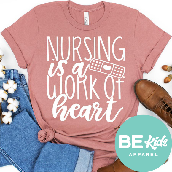 Nursing is a work of Heart (white design)