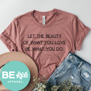Let the Beauty of what you Love Be what you do (black design)