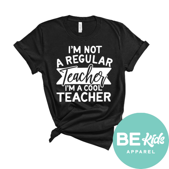 I’m not a regular teacher, I’m a cool teacher