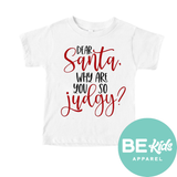 Dear Santa, why are you so judgy?