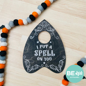 I Put a Spell on You Ouija