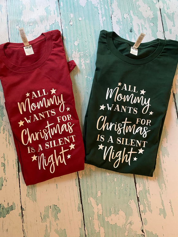 ALL MOMMY WANTS IS A SILENT NIGHT